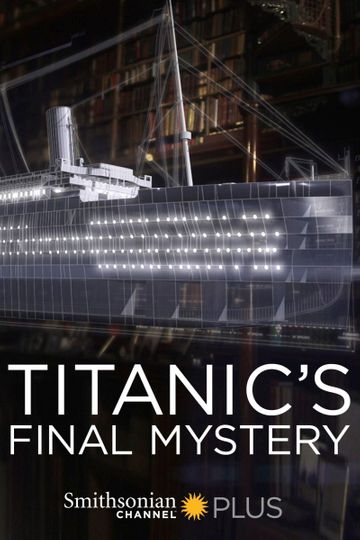 Titanic's Final Mystery