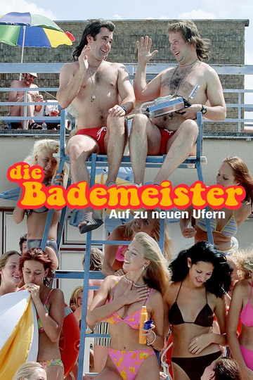 Die Bademeister - Auf zu neuen Ufern