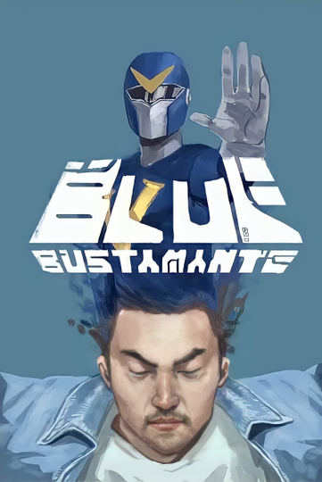 Blue Bustamante Poster