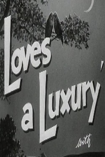 Love's a Luxury