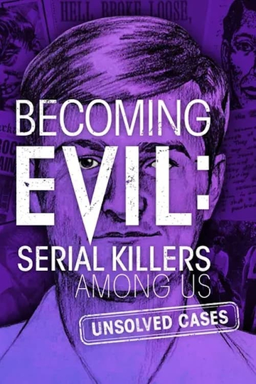 Becoming Evil: Serial Killers Among Us