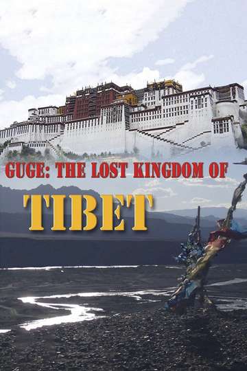 Guge The Lost Kingdom of Tibet Poster