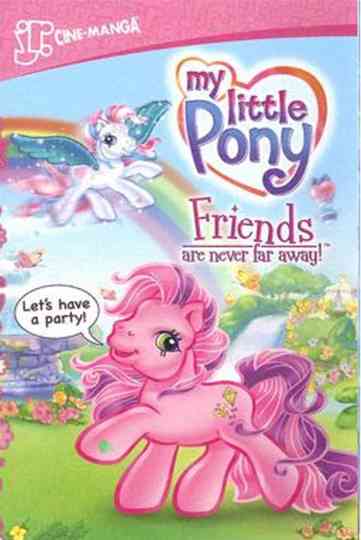 My Little Pony: Friends Are Never Far Away