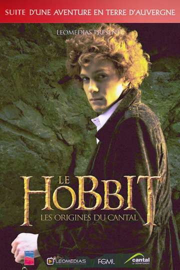 Le Hobbit  les origines du Cantal Poster