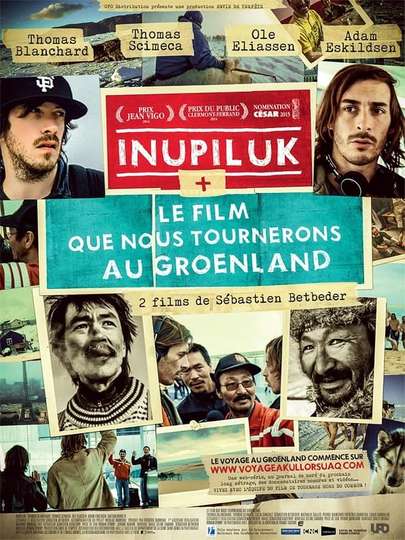 Inupiluk  Le film que nous tournerons au Groenland Poster