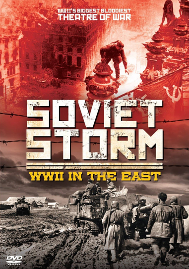 Soviet Storm: World War II in the East