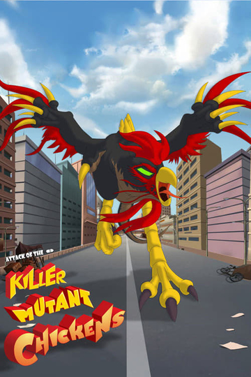 Attack of the Killer Mutant Chickens Poster