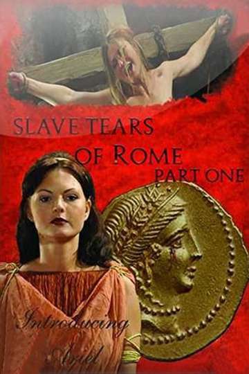 Slave Tears of Rome Part One