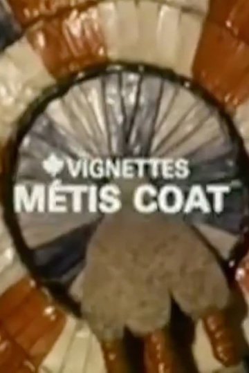 Canada Vignettes Métis Coat