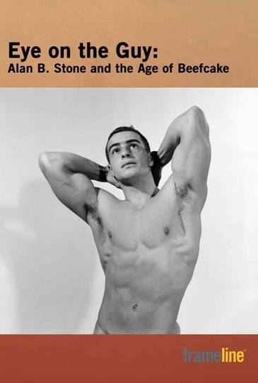 Eye on the Guy Alan B Stone  the Age of Beefcake Poster