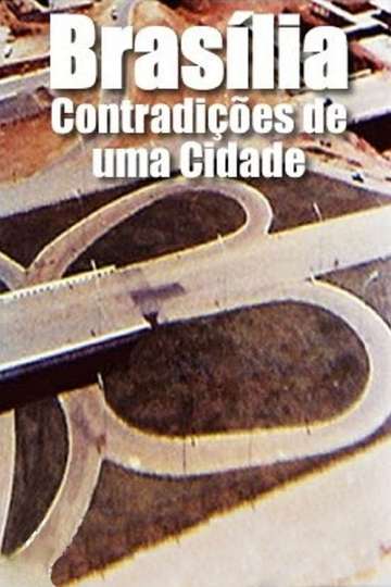 Brasilia, Contradictions of a New City Poster