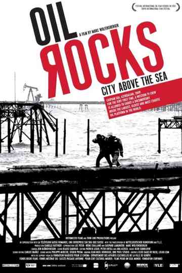 Oil Rocks: City Above the Sea Poster