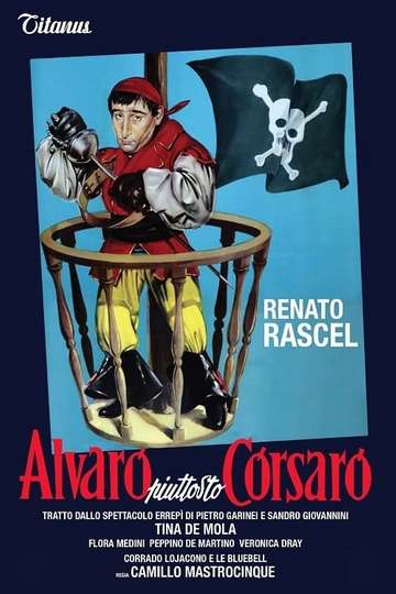 Alvaro piuttosto corsaro Poster