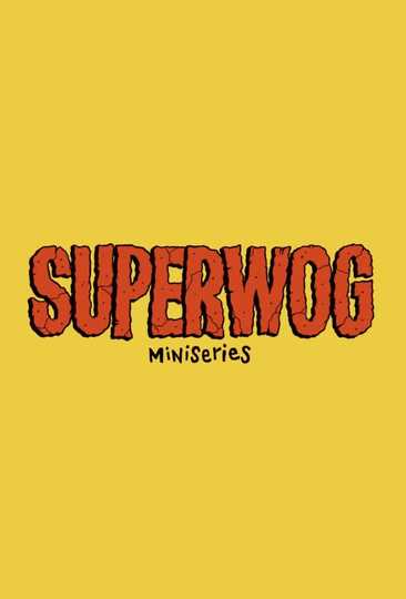 Superwog - Miniseries