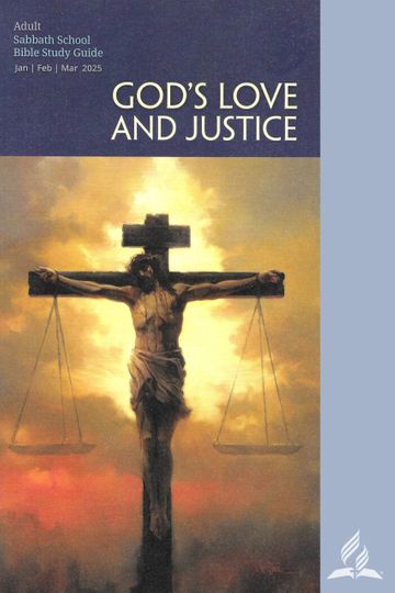God's Love and Justice - 1st Quarter 2025