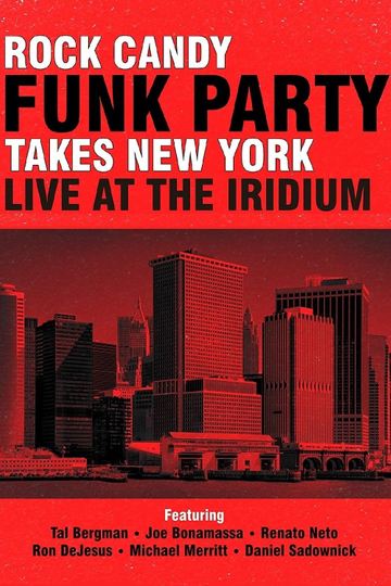 Rock Candy Funk Party Takes New York Live at the Iridium