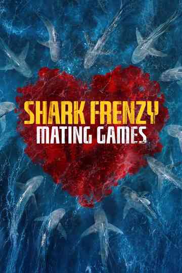 Shark Frenzy: Mating Games Poster