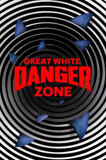 Great White Danger Zone Poster
