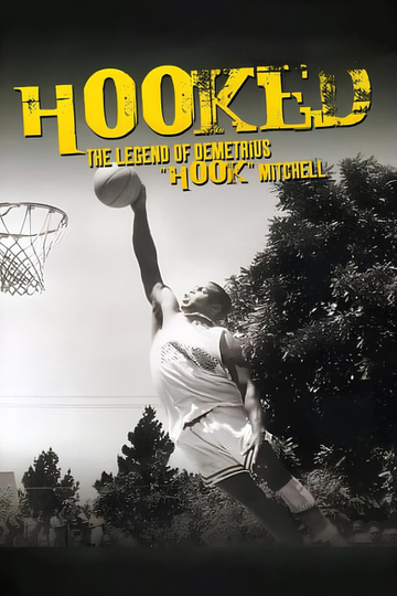 Hooked: The Legend of Demetrius Hook Mitchell