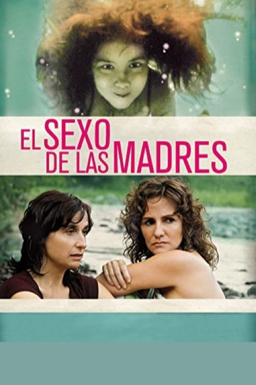 El sexo de las madres Poster