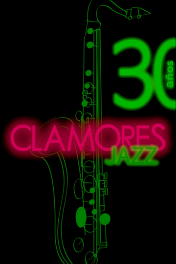 Clamores Jazz treinta años de música