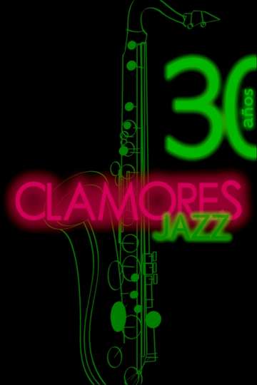 Clamores Jazz treinta años de música