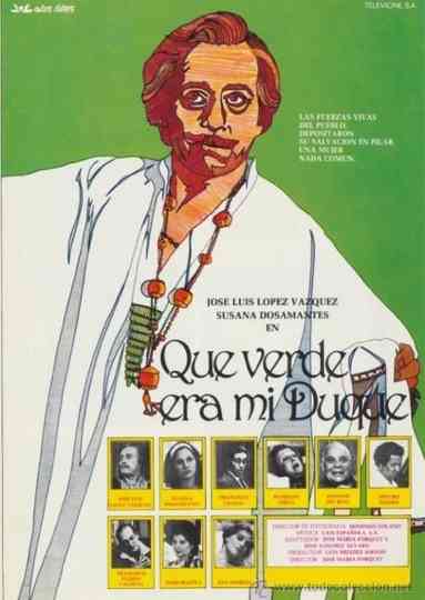 ¡Qué verde era mi duque!
