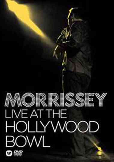 Morrissey - Live at the Hollywood Bowl Poster