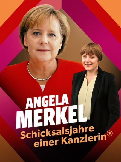 Angela Merkel ‧ The Fateful Years of a Chancellor