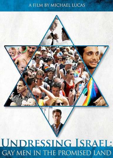 Undressing Israel Gay Men in the Promised Land Poster