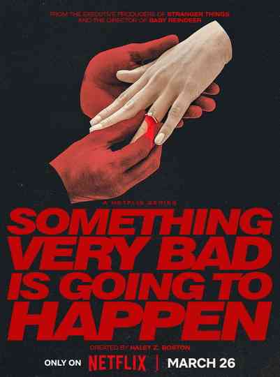 Something Very Bad Is Going to Happen Poster