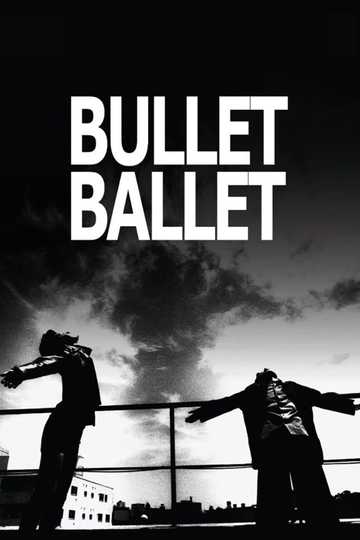 Bullet Ballet Poster