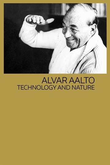 Alvar Aalto Technology and Nature