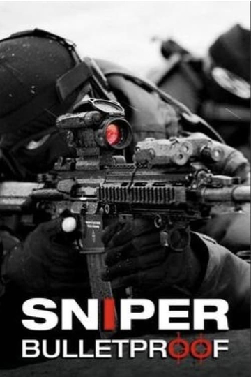 Sniper - Bulletproof