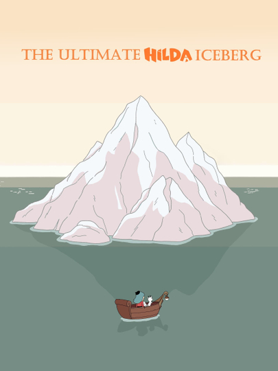 The Ultimate Hilda Iceberg