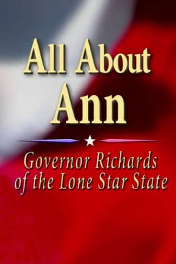 All About Ann Governor Richards of the Lone Star State Poster