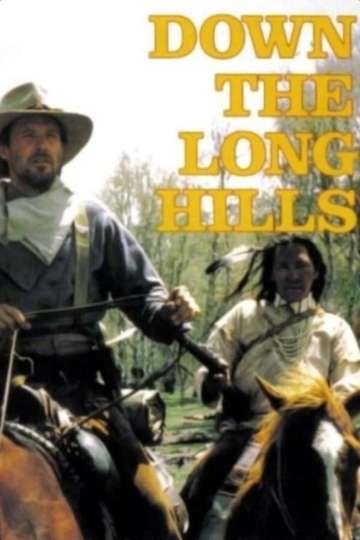 Louis LAmours Down the Long Hills Poster