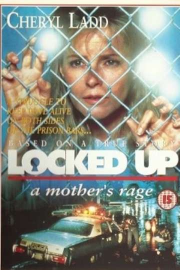 Locked Up: A Mother’s Rage Poster