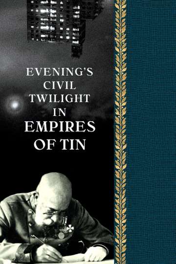 Evenings Civil Twilight in Empires of Tin Poster
