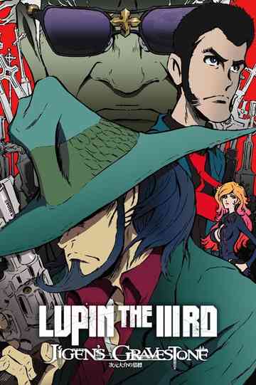 Lupin the IIIrd: Jigen's Gravestone