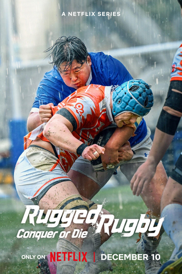 Rugged Rugby: Conquer or Die