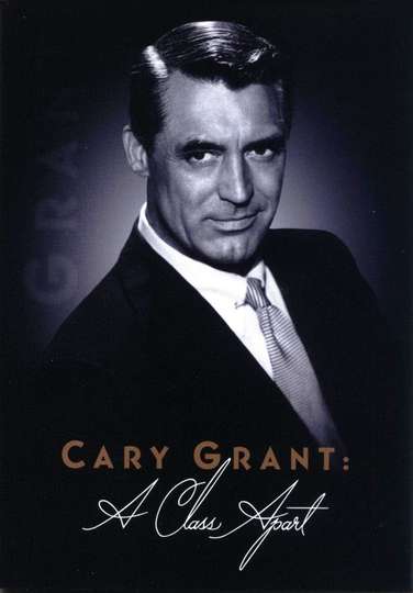 Cary Grant A Class Apart