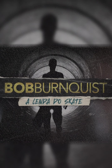 Bob Burnquist: Skateboard Legend Poster