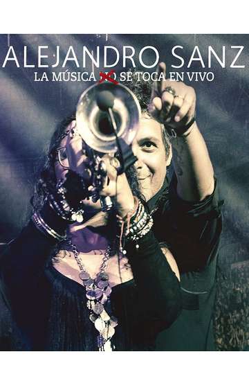 Alejandro Sanz  La musica no se toca En vivo Poster