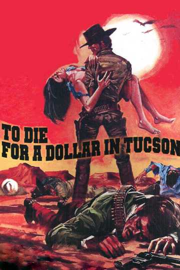 Die for a Dollar in Tucson Poster