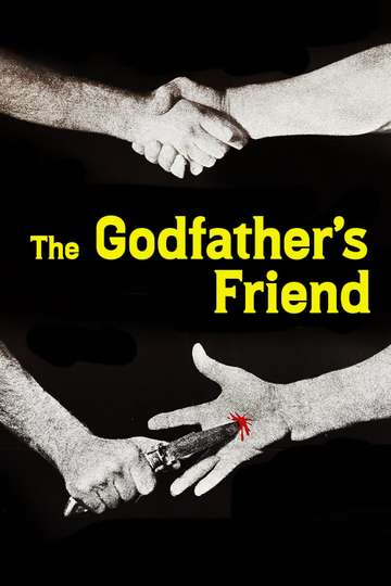 The Godfathers Friend Poster