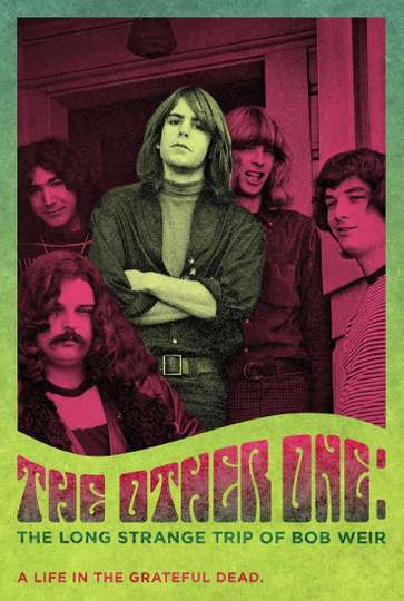 The Other One The Long Strange Trip of Bob Weir Poster