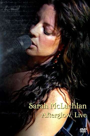 Sarah McLachlan Afterglow Live Poster