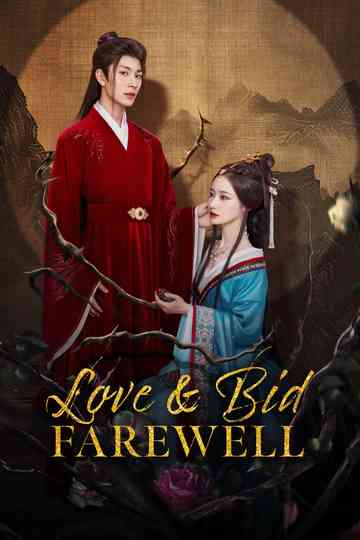 Love & Bid Farewell poster