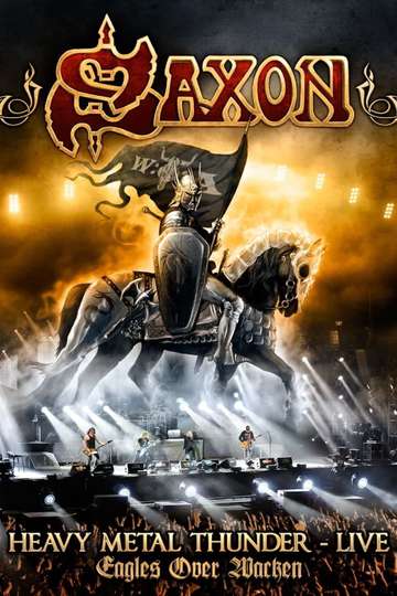 Saxon: Heavy Metal Thunder Live - Eagles Over Wacken Poster